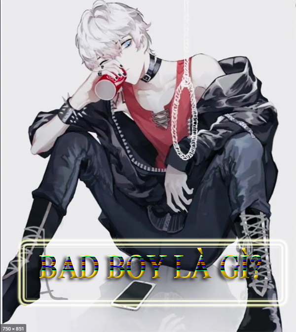 bad boy là gì